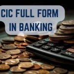 CIC Full Form in Banking: Meaning and Definition