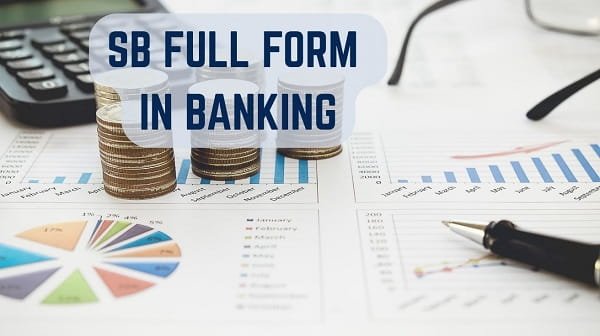 SB Full Form in Banking