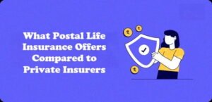 What Postal Life Insurance Offers Compared to Private Insurers